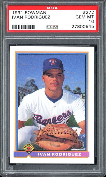 IVAN RODRIGUEZ 1991 BOWMAN #272 PSA 10 RC