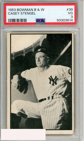 1953 BOWMAN B   W CASEY STENGEL #39 PSA 3 VG
