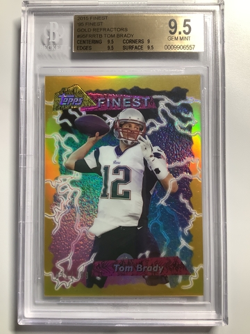 2015 Topps Finest Gold Refractor Tom Brady  /199 #95FRRTB BGS 9.5 Patriots