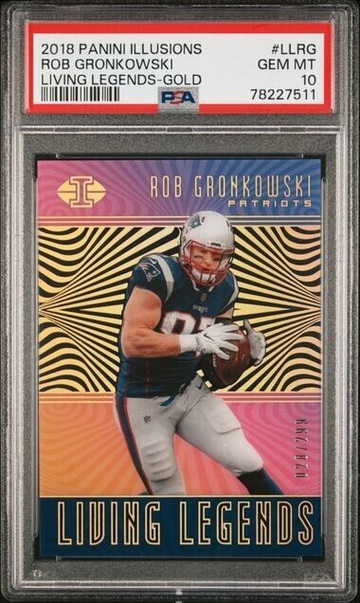 2018 Panini Illusions Rob Gronkowski - Living Legends Gold #LL-RG /299 PSA 10
