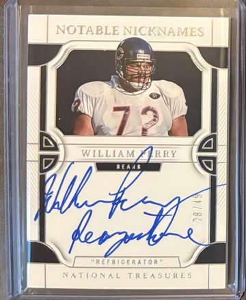 2022 National Treasures Notable Nicknames William “REFRIGERATOR” Perry On-Card Auto w/Inscription SP/49! 