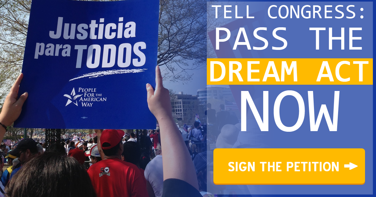 Congress: Pass the DREAM Act!