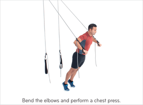 Bend the elbows and perform a chest press.