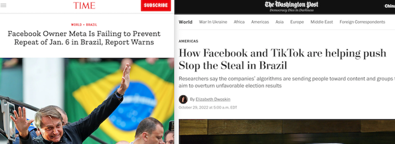 Image of newspaper headline in the Time Magazine which reads Facebook owner Meta is failing to prevent repeat of January 6th in Brazil, report warns and image of headline in Washington Post which reads how Facebook and TikTok are helping push Stop the Steal