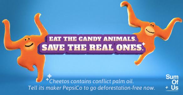 Cheetos: cut the conflict palm oil