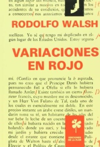 Variaciones en rojo. Autor: Rodolfo Walsh