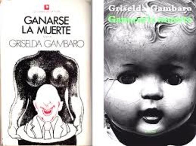 Ganarse la muerte. Autor: Griselda Gambaro.