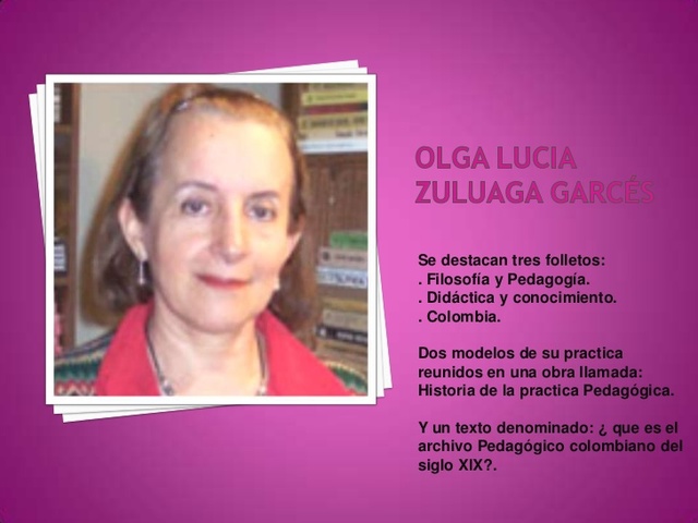 LA PRÁCTICA PEDAGÓGICA: OLGA LUCÍA ZULUAGA