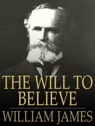 The Will to Believe