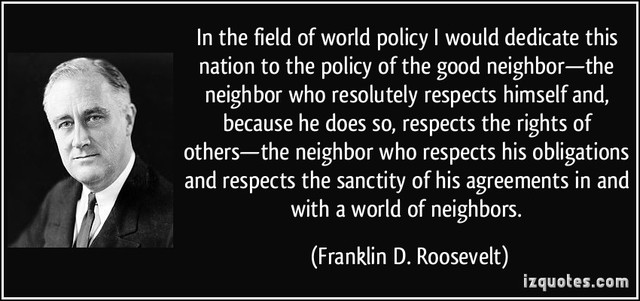 Good Neighbor Policy