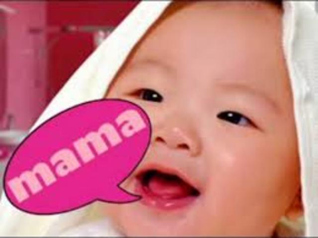 Makes a lot of different sounds like “mamamama” and “bababababa”