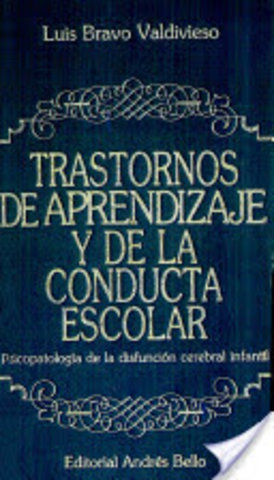 Trastornos del aprendizaje y de la conducta escolar