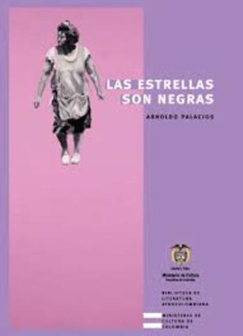 Las estrellas son negras Arnoldo Palacios