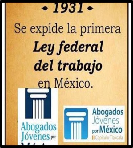 Primera ley federal del trabajo en México