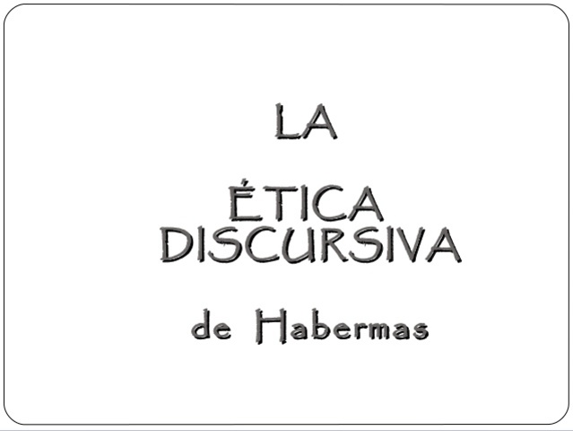 ÉTICA DISCURSIVA