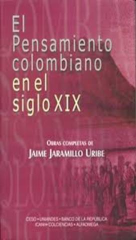 Pensamiento colombiano del siglo XIX - Jaime Jaramillo Uribe