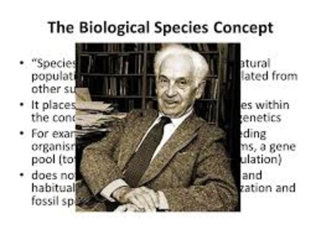 Ernst Mayr develops the Biological Species Concept