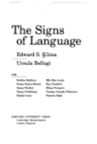 The Signs of Language Published by Klima and Bellugi