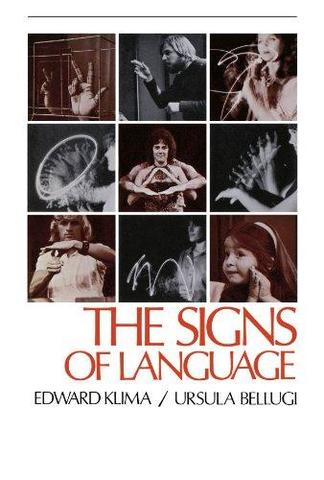 The Signs of Language by Klima and Bellugi