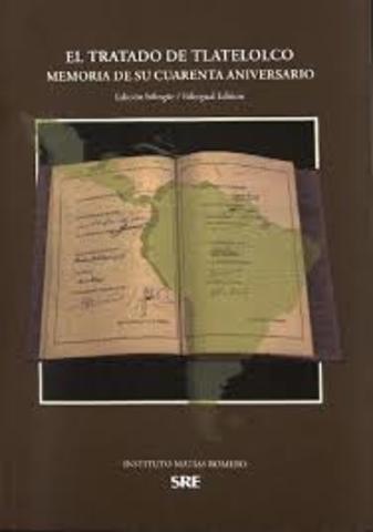 Se firmo el tratado de tlatelolco.