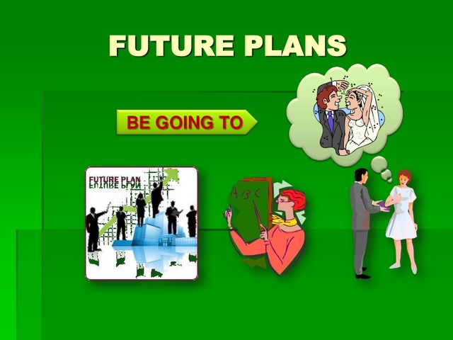 FUTURE TENSE: GOING TO