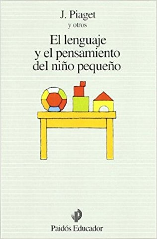 El Lenguaje y el pensamiento del niño pequeño