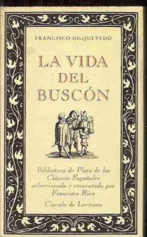 Publicación de la Historia de la vida del Buscón llamado Pablo de Quevedo