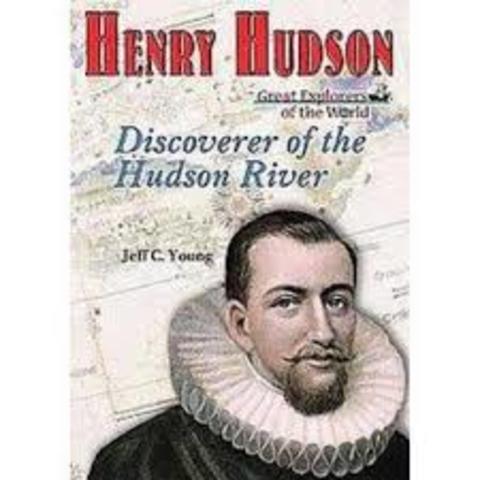 Henry Hudson, exploring for the Netherlands, claims land that will become New Netherland