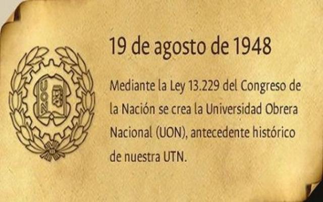 CREACIÓN DE LA UNIVERSIDAD OBRERA NACIONAL (U.O.N.)