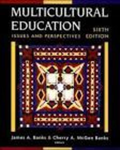 James Banks' book, Multicultural Education: Transformative Knowledge and Action