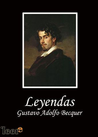LEYENDAS - GUSTAVO ADOLFO BÉCQUER