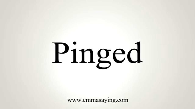 Pinged