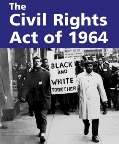 Civil Rights Act bans institutional forms of racial discrimination