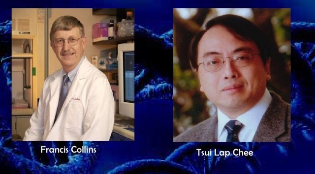Francis Collins y Lap-Chee Tsui