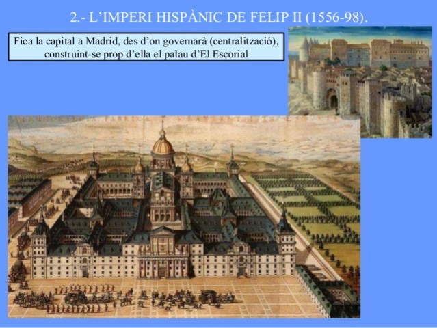 Centralització, Capital a Marid. Escorial.