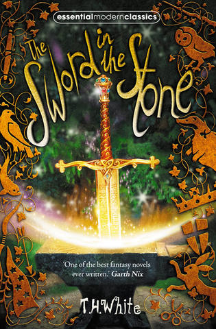 The Sword in the Stone" fantasy novel by T. H. White
