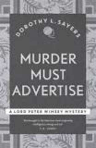"Murder Must Advertise" mystery novel by Dorothy L. Sayers