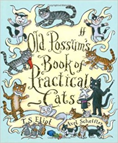 "Old Possim's Book of Practical Cats" by T. S. Elliot