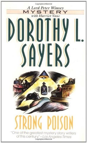 "Strong Poison" detective novel by Dorothy L. Sayers
