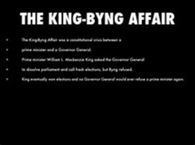 The King-Byng Crisis Jun. 25th 1926.