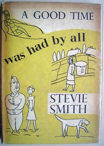 "A Good Time Was Had By All" by Stevie Smith