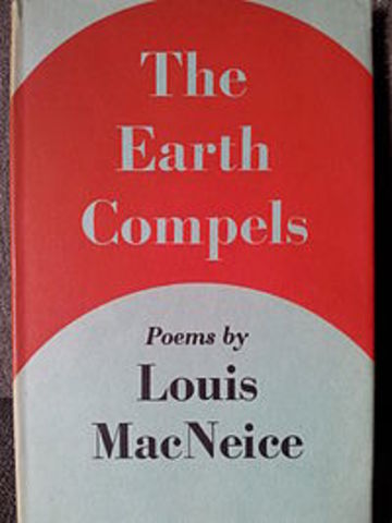 "The Earth Compels" by Louis MacNeice