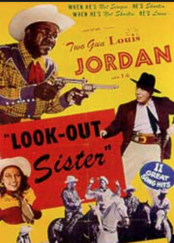 Louis Jordan- Lookout Sister (1945)