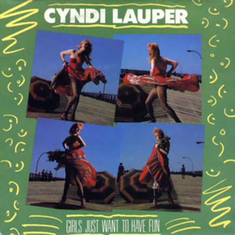 Cyndi Lauper - Girls Just Want to Have Fun