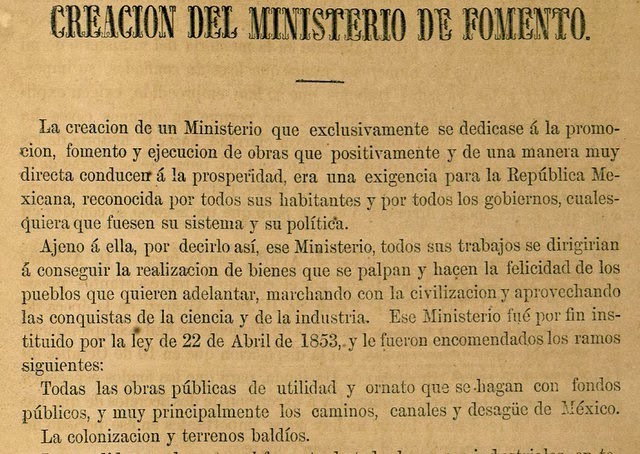 La segunda con la creación de la Secretaría de Fomento en 1853