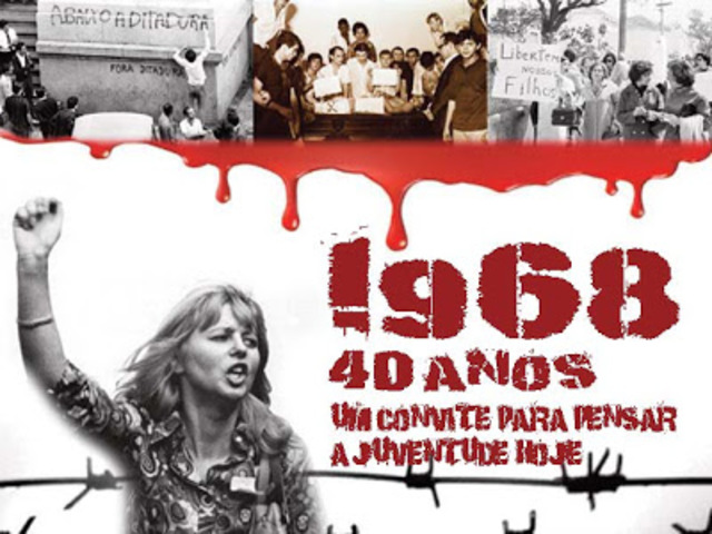1968 - O ano de 1968 é conhecido como "O ano que não terminou".