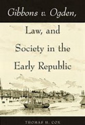 Commerce Clause of the Constitution (Gibbons v. Ogden, (1824))