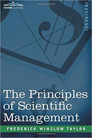 Taylor published his classic Principles of Scientific Management