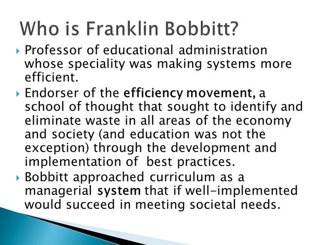 Bobbitt published his Article on Curriculum; "The Elimination of Waste in Education"