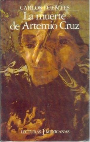 La muerte de Artemio Cruz (Carlos Fuentes)
